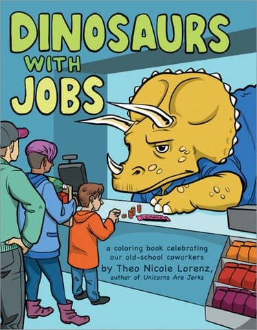 Dinosaurs with Jobs Colouring Book