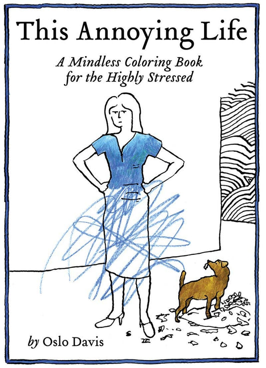 This Annoying Life Colouring Book