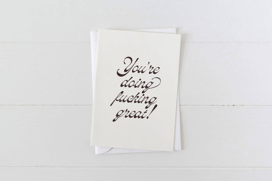 You're Doing F'ing Great Motivational Greeting Card